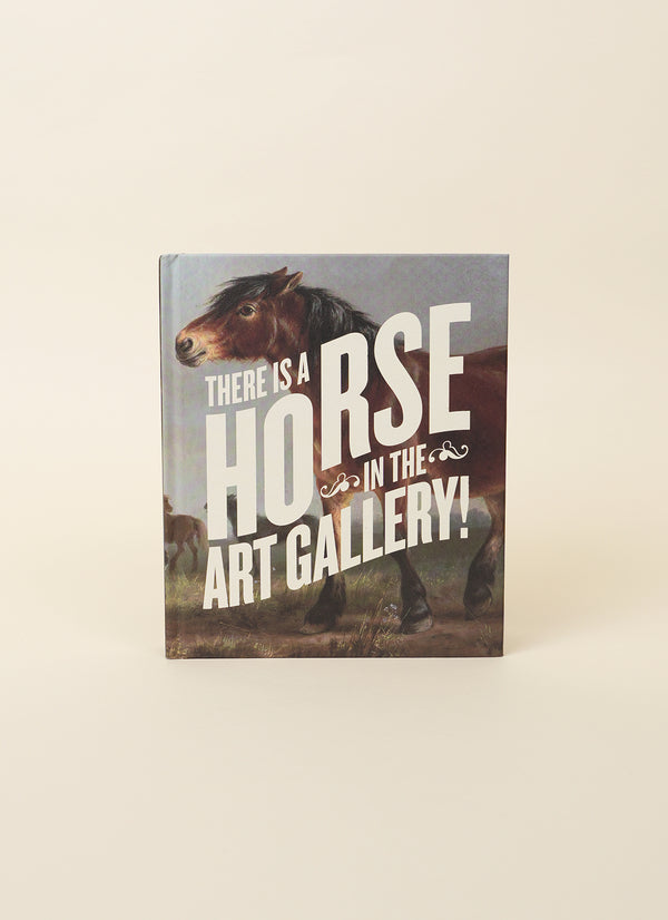 There is a Horse in the Art Gallery!