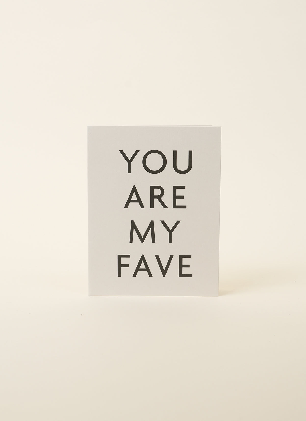 You Are My Fave Card